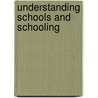 Understanding Schools and Schooling door Clyde Chitty
