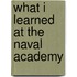 What I Learned at the Naval Academy
