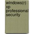 Windows(r) Xp Professional Security