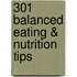 301 Balanced Eating & Nutrition Tips