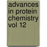 Advances In Protein Chemistry Vol 12 by Anfinsen