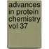 Advances In Protein Chemistry Vol 37