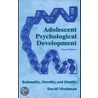 Adolescent Psychological Development door David S. Moshman