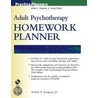 Adult Psychotherapy Homework Planner door Arthur E. Jongsma Jr.