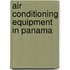Air Conditioning Equipment in Panama