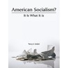 American Socialism? It Is What It is door Terry L. Ursini