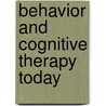 Behavior and Cognitive Therapy Today door European Association for Behavioral and