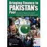 Bringing Finance to Pakistan''s Poor door Tatiana Nenova