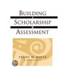 Building a Scholarship of Assessment door Trudy W. Banta
