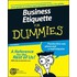 Business Etiquette For DummiesÂ®