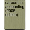 Careers in Accounting (2005 Edition) door Wetfeet