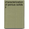 Characterization Of Porous Solids Ii door Onbekend