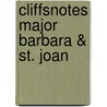 CliffsNotes Major Barbara & St. Joan door M.F.A. Jeffery Fisher