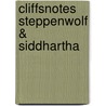 CliffsNotes Steppenwolf & Siddhartha door M.A. Carolyn Roberts Welch