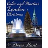 Colin and Martin''s London Christmas by Drew Hunt