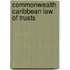 Commonwealth Caribbean Law of Trusts