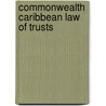 Commonwealth Caribbean Law of Trusts door Trevor Carmichael