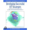 Developing Successful Ict Strategies door Hakikur Rahman
