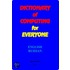Dictionary of Computing for Everyone