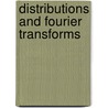Distributions and Fourier transforms door Unknown