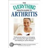 Everything Health Guide to Arthritis by Carol Eustice
