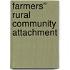 Farmers'' Rural Community Attachment by Forrest Sanner