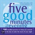 Five Good MinutesÂ® in the Evening