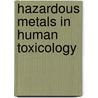 Hazardous Metals in Human Toxicology door Vercruysse
