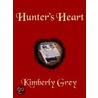 Hunter''s Heart, The Hunters, Book 2 by Kimberly Grey
