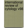 International Review Of Cytology V98 door Peter Bourne