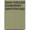 Laser-Induced Breakdown Spectroscopy door Jagdish P. Singh