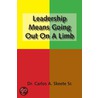 Leadership Means Going Out On A Limb door Skeete Sr.