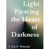 Light Piercing the Heart of Darkness