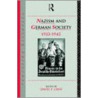 Nazism and German Society, 1933-1945 by David F. Crew