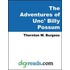 The Adventures of Unc'' Billy Possum