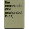 The Encantadas (The Enchanted Isles) door Professor Herman Melville