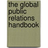 The Global Public Relations Handbook door Krishnamurthy Sriramesh