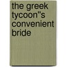 The Greek Tycoon''s Convenient Bride by Kate Hewitt