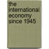 The International Economy Since 1945