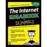 The Internet Gigabooktm for Dummies. by Peter Weverka