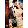 The Millionaire''s Indecent Proposal door Emilie Rose