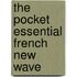 The Pocket Essential French New Wave