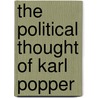 The Political Thought of Karl Popper door Jeremy Shearmur