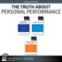 The Truth About Personal Performance