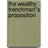 The Wealthy Frenchman''s Proposition