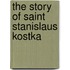 The story of Saint Stanislaus Kostka