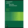 Transport Policy and the Environment door David Banister