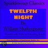 Twelfth Night (Sparklesoup Classics) by Shakespeare William Shakespeare