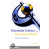 Uncertain Science... Uncertain World door Henry N. Pollack