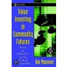 Value Investing in Commodity Futures door Hal Masover